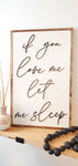 If you love me let me sleep sign