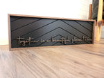 Together Is A Beautiful Place To Be Wood Sign